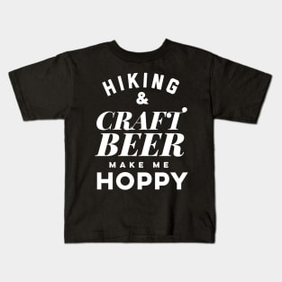 Hiking and Craft Beer make me hoppy. Kids T-Shirt